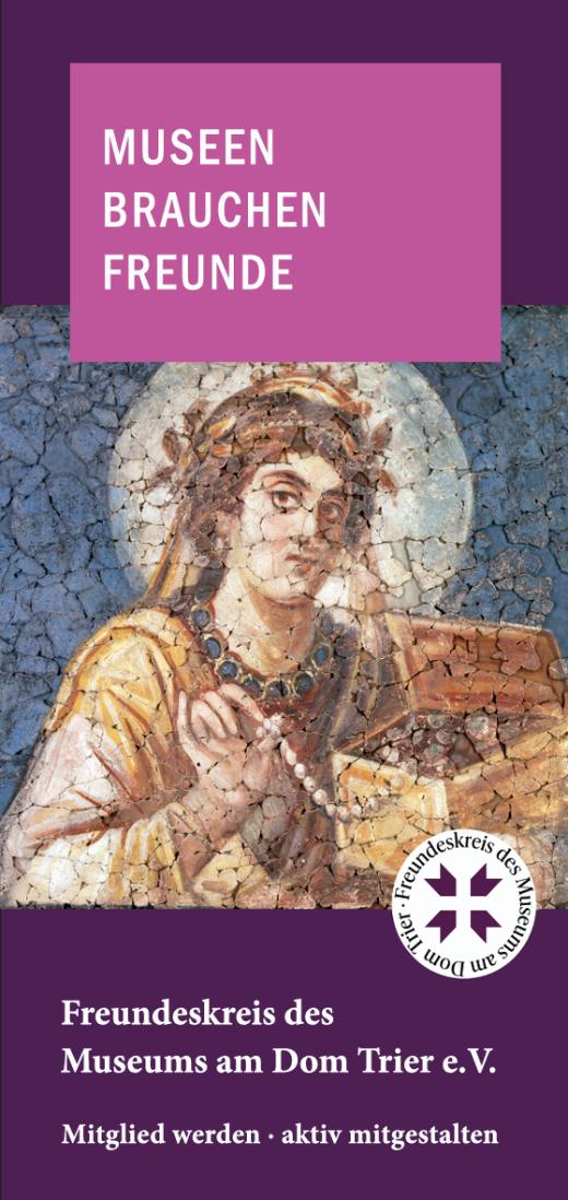 Freundeskreis Museum am Dom Trier (c) Museum am Dom Trier Fyler Cover Freundeskreis Museum am Dom Trier